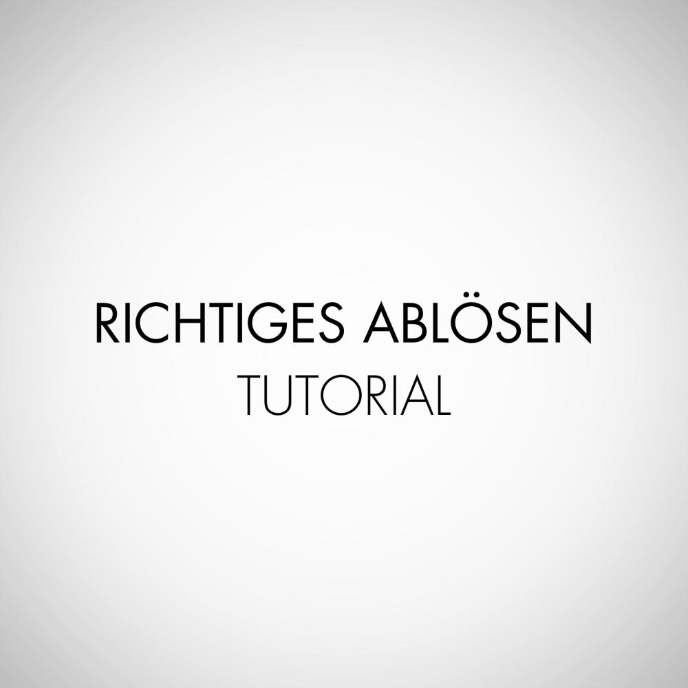 RICHTIGES ABLÖSEN FREE TUTORIAL